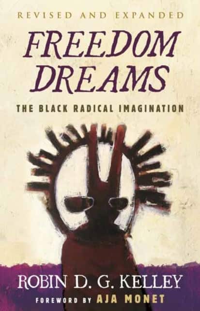 Freedom Dreams av Robin D.G. Kelley