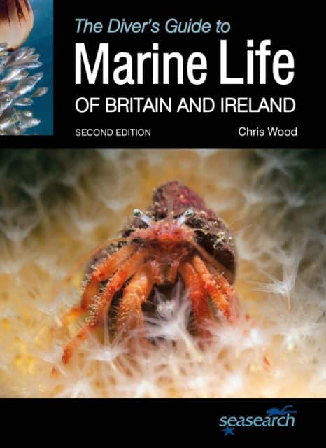 The Divers Guide to Marine Life of Britain and Ireland 2nd Edition av Chris Wood