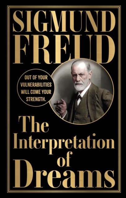 Interpretation of Dreams by Sigmund Freud (Deluxe Edition) - Studying Human Mind and Nature of Dreams / Explore Field of Psychology / Analysis of Dreams