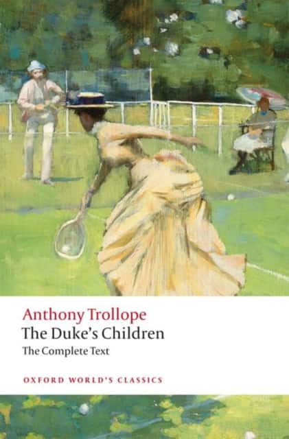 The Duke's Children Complete av Anthony Trollope