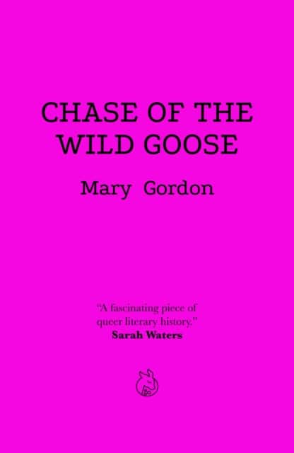 Chase Of The Wild Goose av Mary Gordon