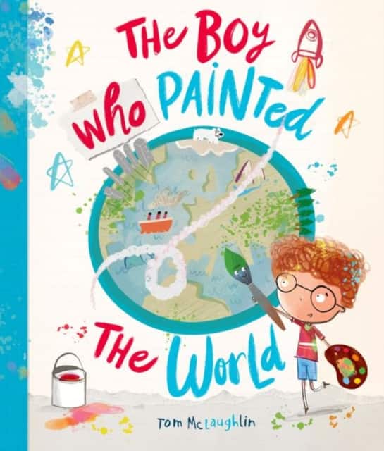 The Boy Who Painted The World av Tom McLaughlin