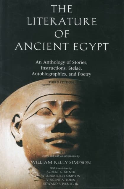 The Literature of Ancient Egypt – An Anthology of Stories, Instructions and Poetry 3e and Poetry