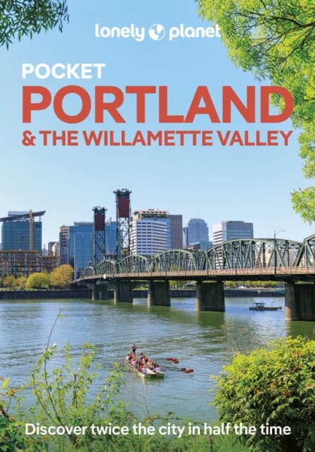 Lonely Planet Pocket Portland & the Willamette Valley