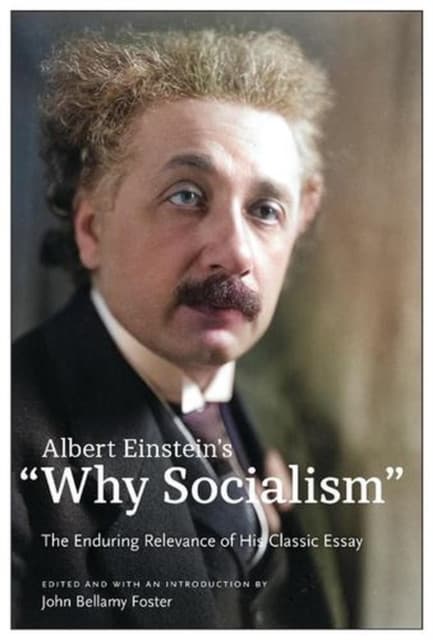 Albert Einstein’s "Why Socialism?"