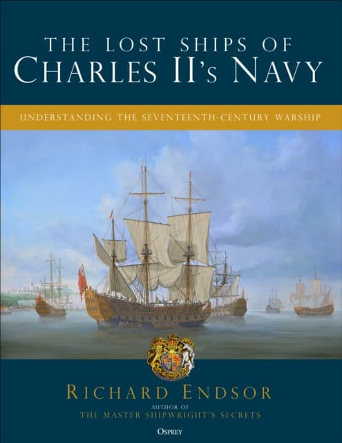 The Lost Ships of Charles II's Navy