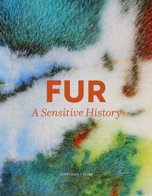 Fur – A Sensitive History