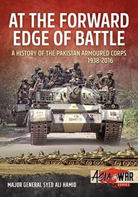 At the Forward Edge of Battle - A History of the Pakistan Armoured Corps 1938-2016 av Syed Ali Hamid