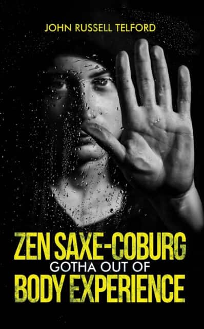 Zen Saxe-Coburg-Gotha Out of Body Experience av John Russell Telford