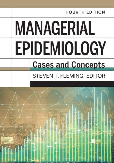 Managerial Epidemiology av Steven T. Fleming