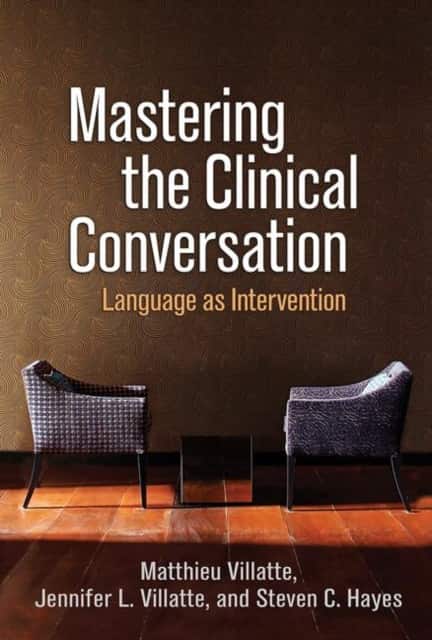 Mastering the Clinical Conversation av Jennifer L. Villatte