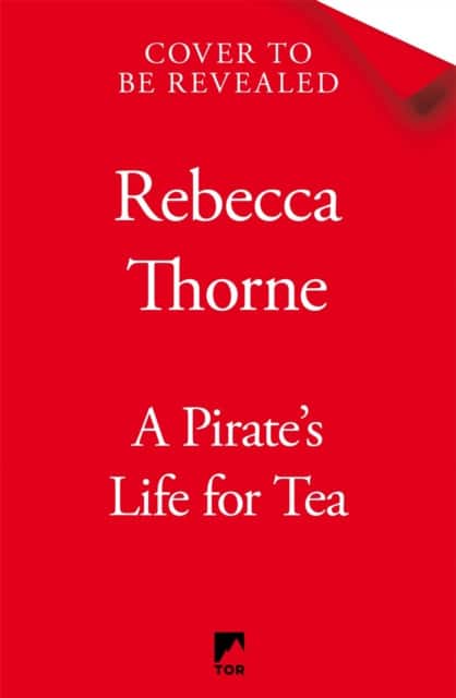 A Pirate's Life for Tea av Rebecca Thorne