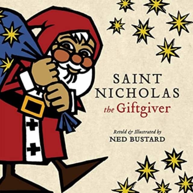 Saint Nicholas the Giftgiver – The History and Legends of the Real Santa Claus av Ned Bustard