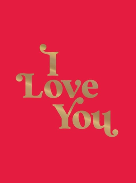 I Love You