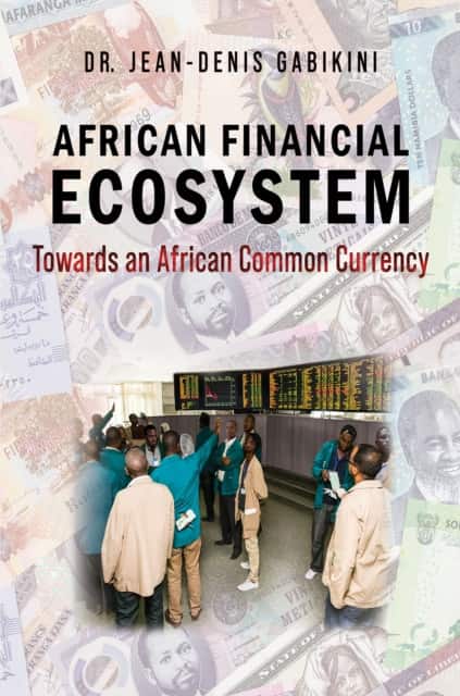 African Financial Ecosystem av Dr. Jean-Denis Gabikini