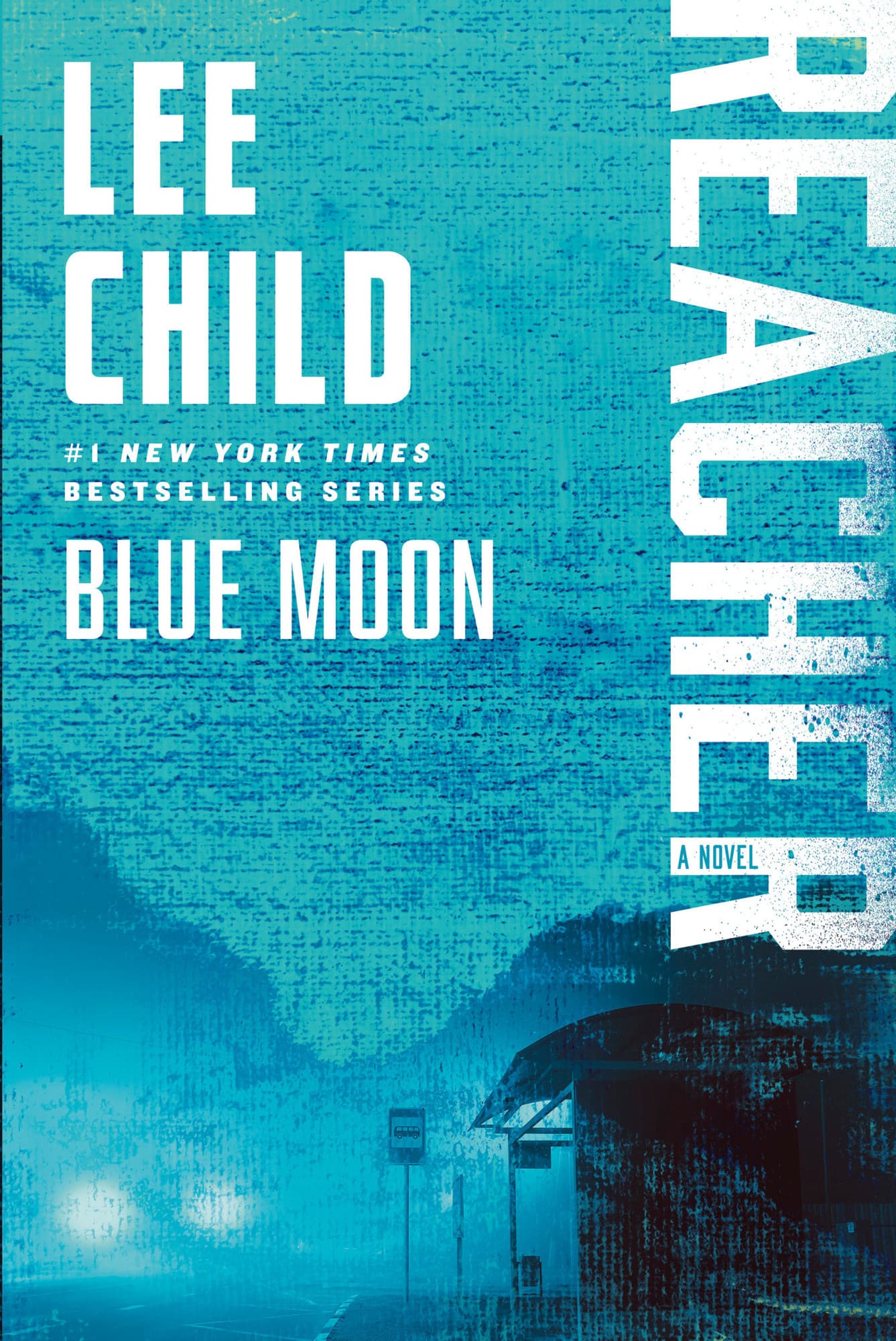 Blue Moon: A Reacher Novel