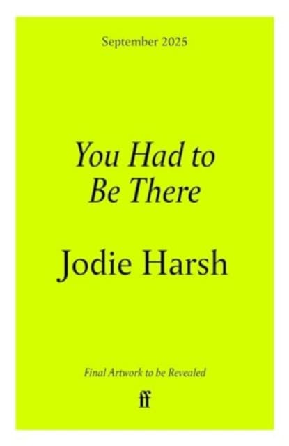 You Had to Be There
