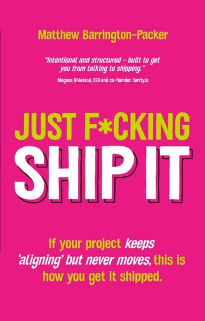 Just F*cking Ship It av Matthew Barrington-Packer