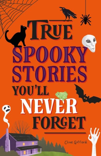 True Stories You'll Never Forget: True Spooky Stories
