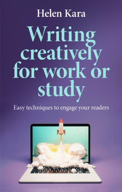 Writing Creatively for Work or Study