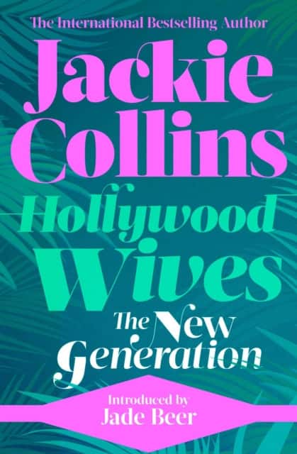 Hollywood Wives: The New Generation av Jackie Collins