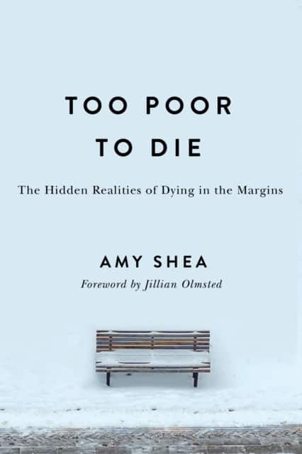Too Poor to Die av Amy Shea