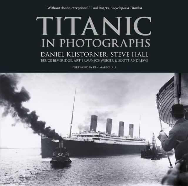 Titanic in Photographs av Daniel Klistorner