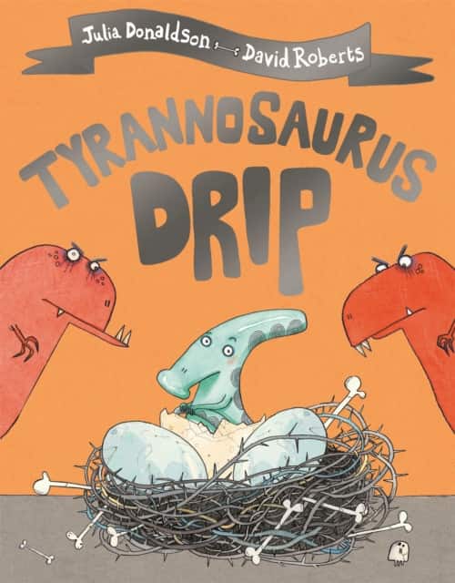 Tyrannosaurus Drip av Julia Donaldson