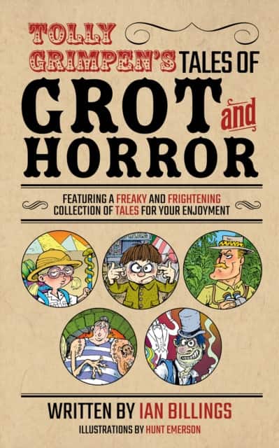 Tolly Grimpen's Tales of Grot and Horror av Ian Billings