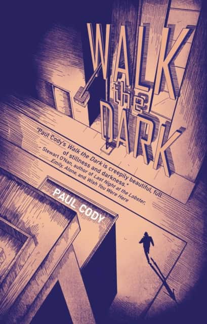 Walk the Dark av Paul Cody