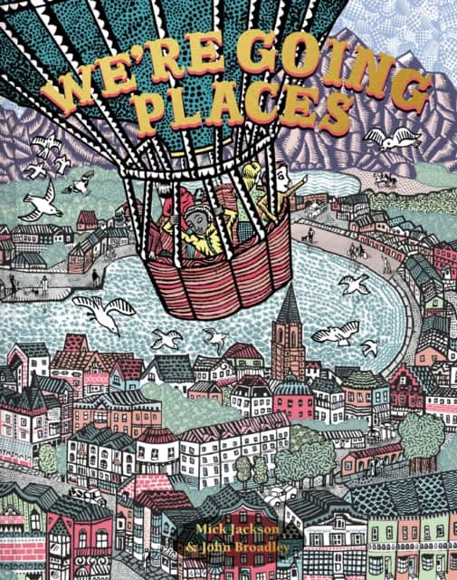 We're Going Places av Mick Jackson