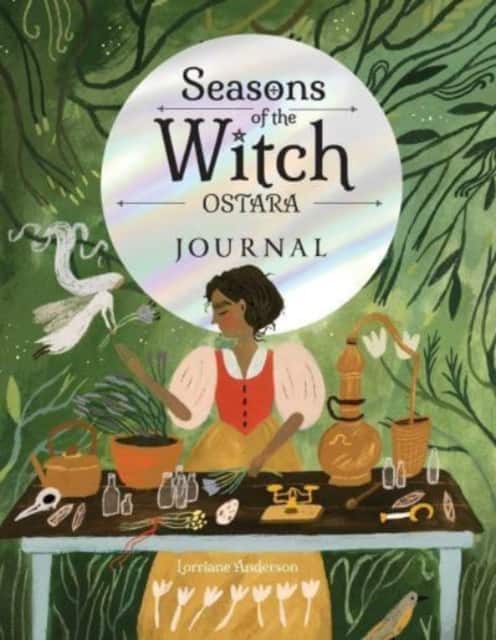 Seasons of the Witch: Ostara Journal av Lorriane Anderson