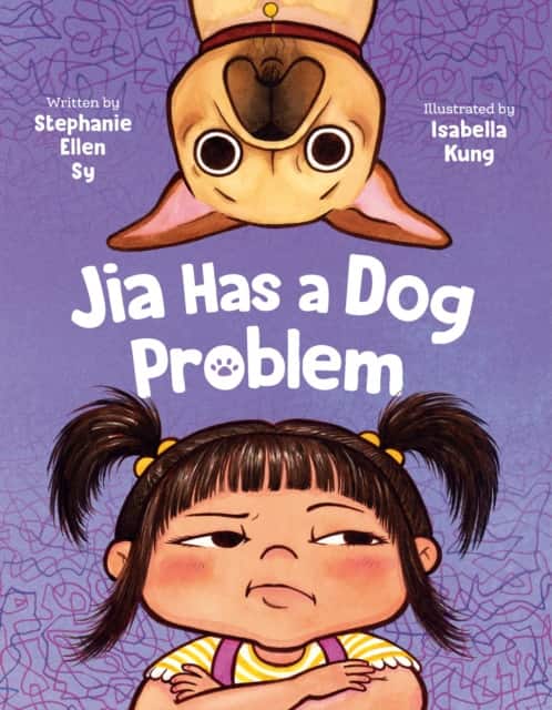Jia Has a Dog Problem av Stephanie Ellen Sy