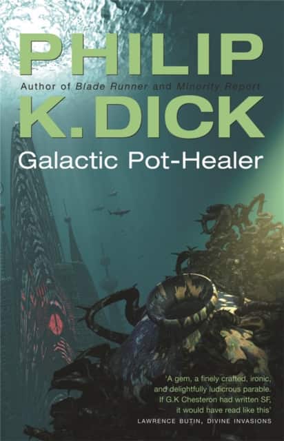 Galactic Pot-Healer av Philip K. Dick