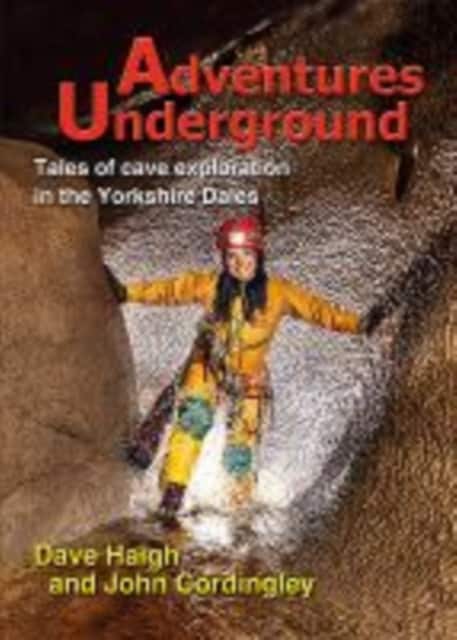 Adventures Underground av Dave Haigh