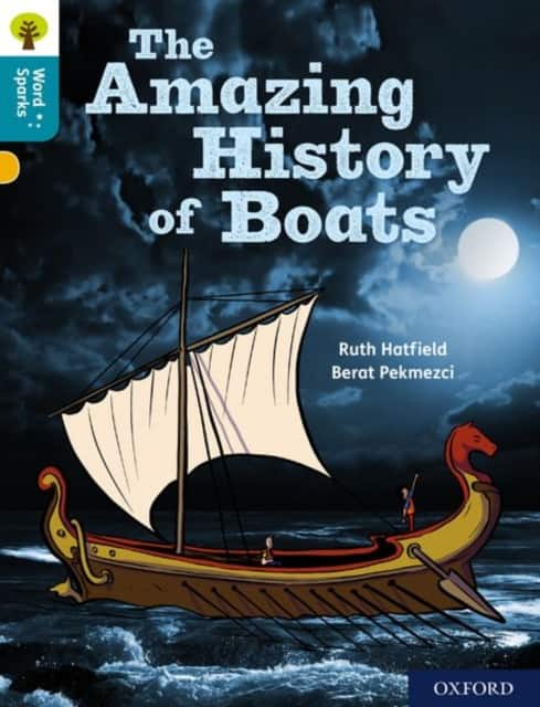 Oxford Reading Tree Word Sparks: Level 9: The Amazing History of Boats av Ruth Hatfield