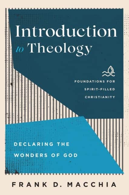 Introduction to Theology av Frank D. Macchia