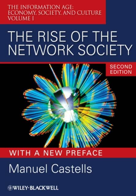 The Rise of the Network Society av Manuel Castells