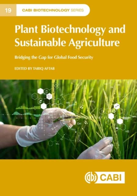 Plant Biotechnology and Sustainable Agriculture av Dr Tariq Aftab