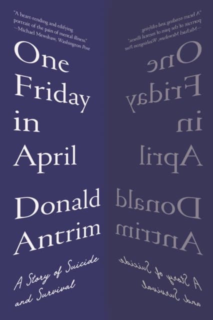 One Friday in April – A Story of Suicide and Survival