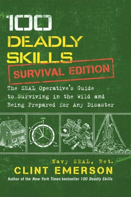 100 Deadly Skills: Survival Edition av Clint Emerson