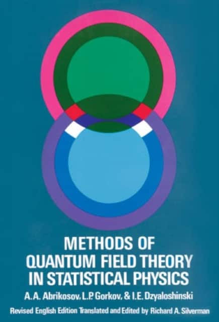 Methods of Quantum Field Theory in Statistical Physics av A. A. Abrikosov