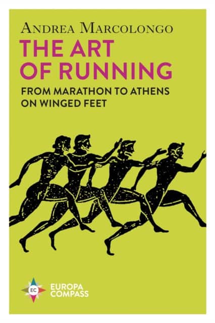 The Art of Running av Andrea Marcolongo