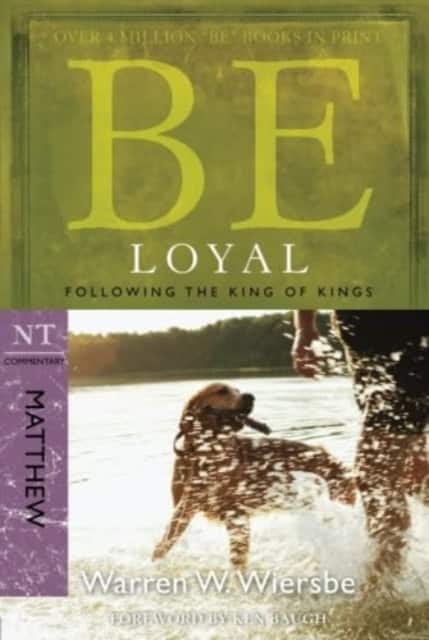 Be Loyal - Matthew av Warren Wiersbe