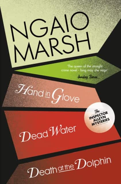 Death at the Dolphin / Hand in Glove / Dead Water av Ngaio Marsh