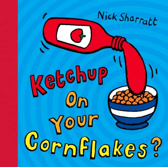 Ketchup on Your Cornflakes? av Nick Sharratt