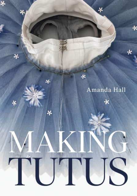 Making Tutus av Amanda Hall