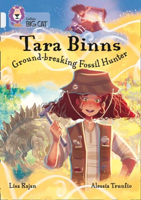 Tara Binns: Ground-breaking Fossil Hunter av Lisa Rajan