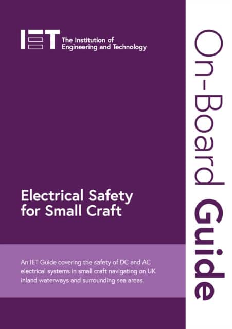 On-Board Guide: Electrical Safety for Small Craft av The Institution of Engineering and Technology