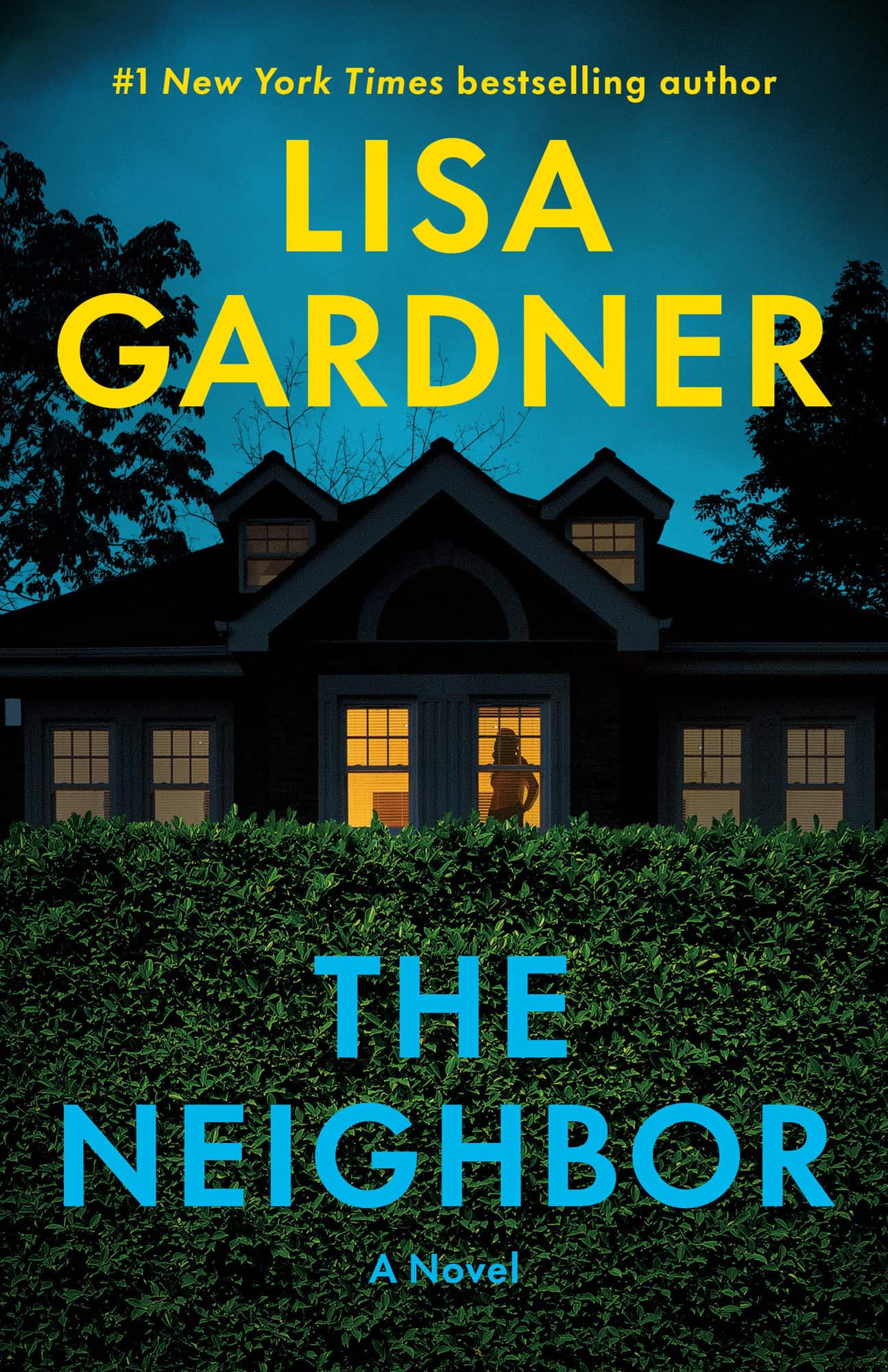 The Neighbor: A Novel av Lisa Gardner